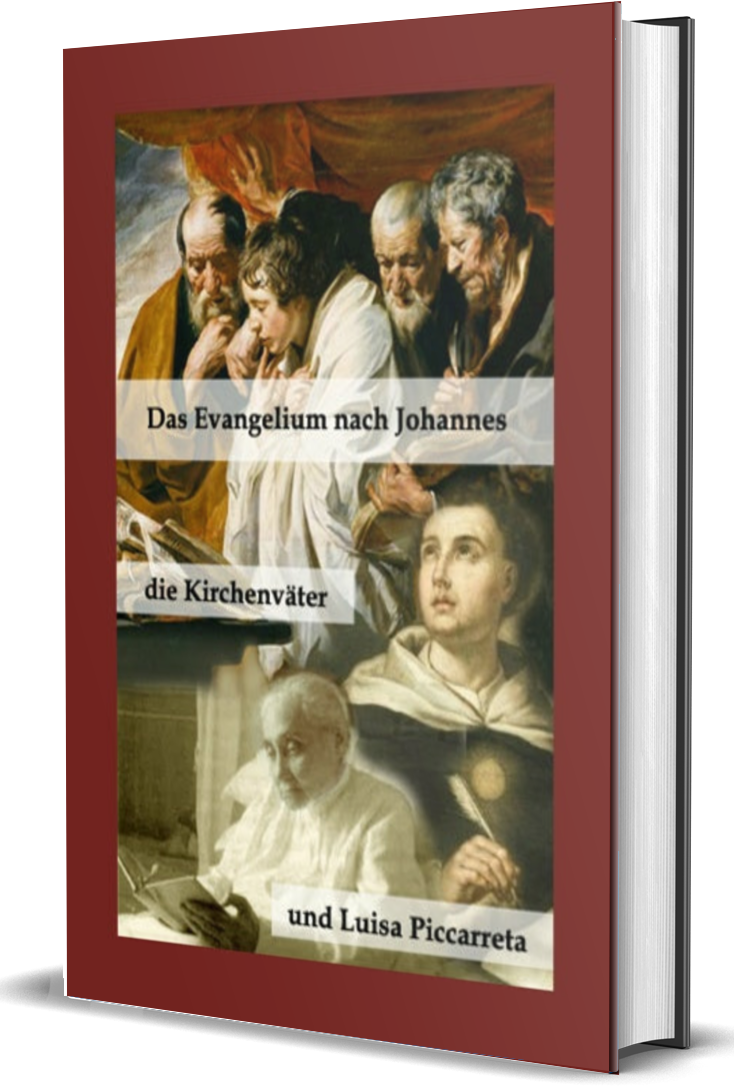 The Gospel of John, the Church Fathers and Luisa Piccarreta