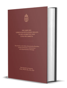 Doktorarbeit: Die Gabe des Lebens im göttlichen Willen; P. Dr. Joseph Iannuzzi