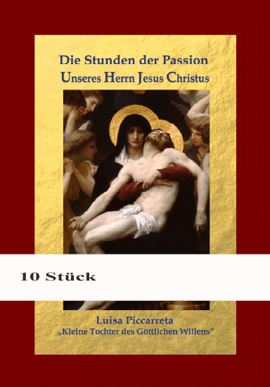 10 x Die Stunden der Passion Unseres Herrn Jesus Christus - gebunden - fester Buchdeckel